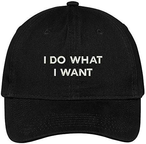 Trendy Apparel Shop I Do What I Want Embroidered Soft Crown 100% Brushed Cotton Cap