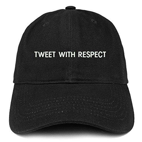 Trendy Apparel Shop Tweet with Respect Embroidered Soft Cotton Dad Hat