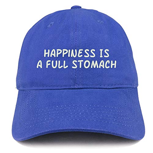 Trendy Apparel Shop Happiness is a Full Stomach Embroidered Soft Crown 100% Brushed Cotton Cap