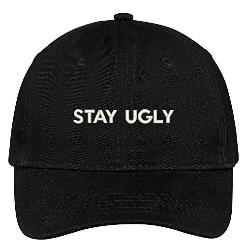 Trendy Apparel Shop Stay Ugly Embroidered Soft Low Profile Adjustable Cotton Cap