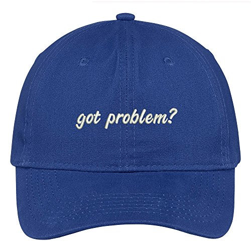 Trendy Apparel Shop Got Problem? Embroidered Adjustable Cotton Cap