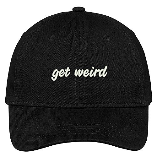 Trendy Apparel Shop Get Weird Embroidered Brushed Cotton Adjustable Cap Dad Hat