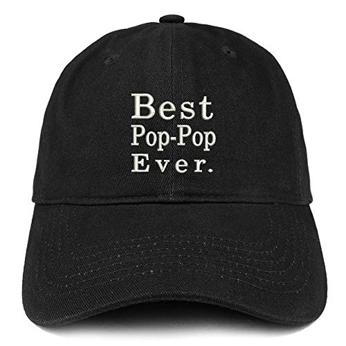 Trendy Apparel Shop Best Pop Pop Ever Embroidered Soft Crown 100% Brushed Cotton Cap