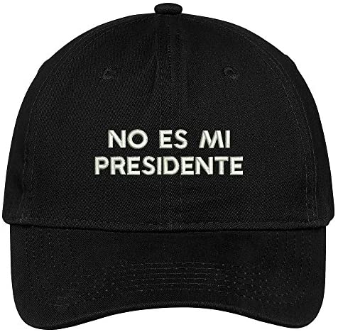 Trendy Apparel Shop No ES MI Presidente Embroidered Cap Premium Cotton Dad Hat