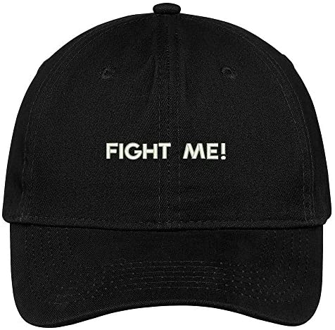 Trendy Apparel Shop Fight Me Embroidered Soft Low Profile Adjustable Cotton Cap