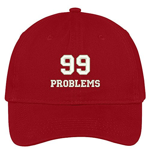 Trendy Apparel Shop 99 Problems Embroidered Soft Low Profile Adjustable Cotton Cap