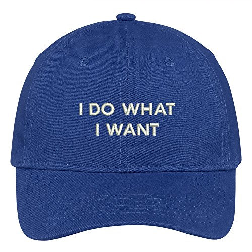 Trendy Apparel Shop I Do What I Want Embroidered Soft Crown 100% Brushed Cotton Cap