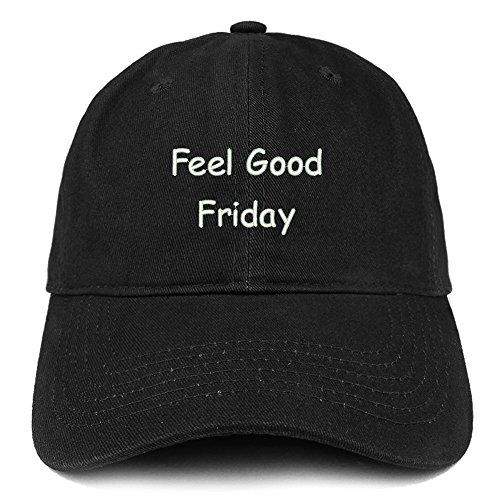 Trendy Apparel Shop Feel Good Friday Embroidered Soft Cotton Dad Hat