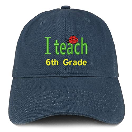 Trendy Apparel Shop I Teach 6th Grade Embroidered Soft Crown 100% Brushed Cotton Cap